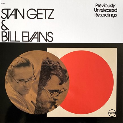 STAN GETZ - STAN GETZ & BILL EVANS