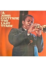 JOHN COLTRANE - THE LAST TRANE