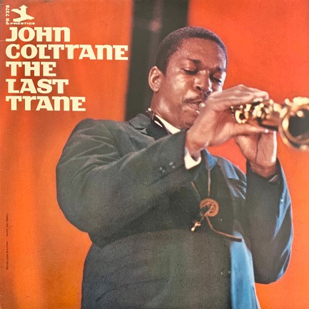 JOHN COLTRANE - THE LAST TRANE