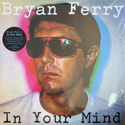 BRYAN FERRY - IN YOUR MIND