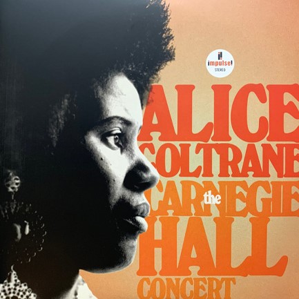 ALICE COLTRANE - THE CARNEGIE HALL CONCERT (2 LP)