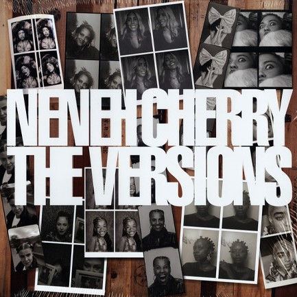 NENEH CHERRY - THE VERSIONS