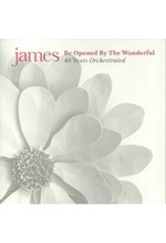 JAMES - BE OPENED BY THE WONDERFUL (2 LP)