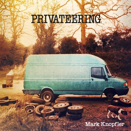 MARK KNOPFLER - PRIVATEERING (2 LP)