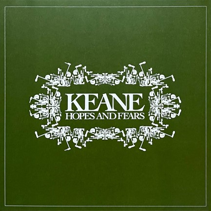 KEANE - HOPES AND FEARS