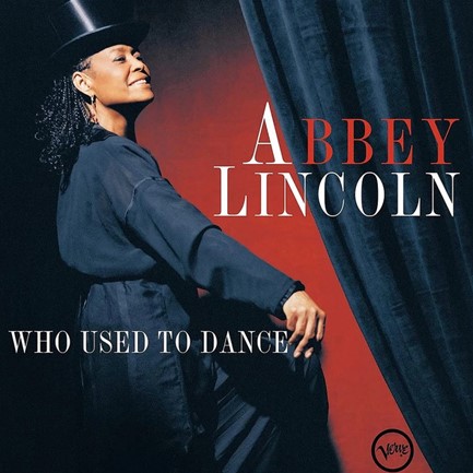 ABBEY LINCOLN - WHO USED TO DANCE (2 LP)