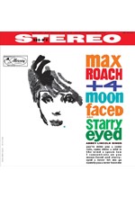 MAX ROACH - MOON-FACED AND STARRY-EYED