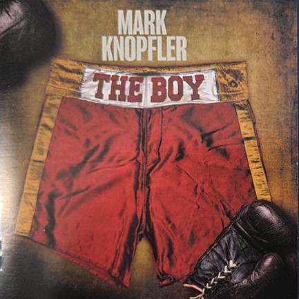 MARK KNOPFLER - THE BOY