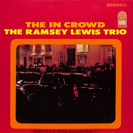 RAMSEY LEWIS - THE IN CROWD