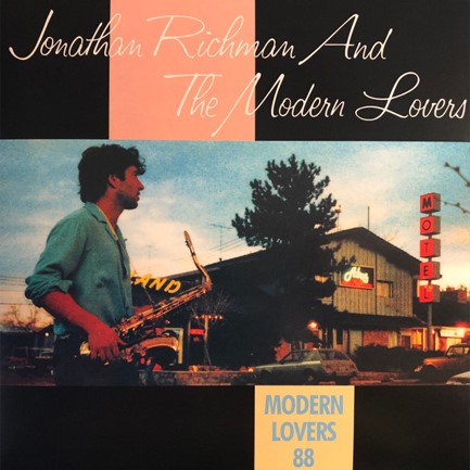 JONATHAN RICHMAN - MODERN LOVERS 88