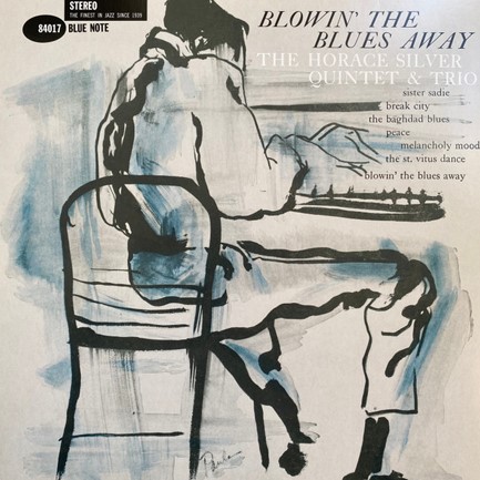 HORACE SILVER - BLOWIN'THE BLUES AWAY