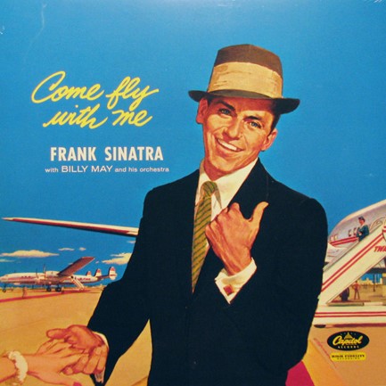 FRANK SINATRA - COME FLY WITH ME