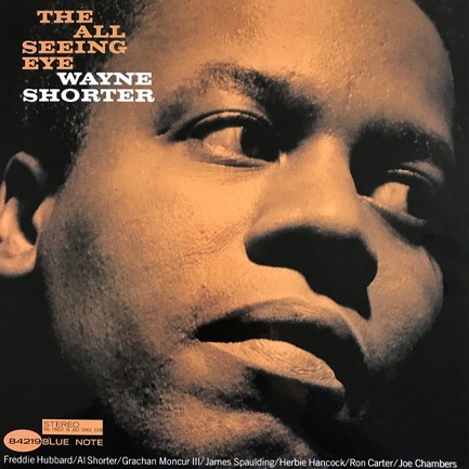 WAYNE SHORTER - THE ALL SEEING EYE