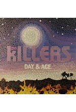 THE KILLERS - DAY & AGE