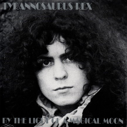 T. REX - BY THE LIGHT OF A MAGICAL