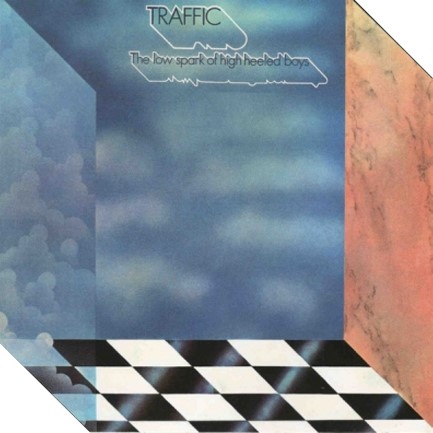 TRAFFIC - THE LOW SPARK OF HIGH HEEL