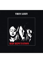 THIN LIZZY - BAD REPUTATION