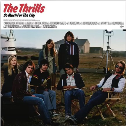 THE THRILLS - SO MUCH FOR THE CITY