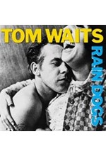 TOM WAITS - RAIN DOGS