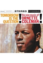 ORNETTE COLEMAN - TOMORROW IS THE QUESTION!