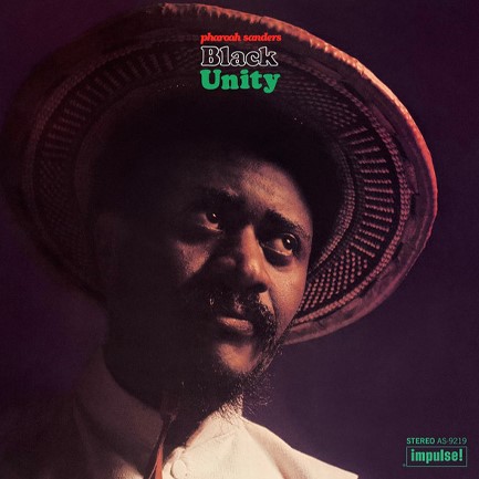 PHAROAH SANDERS - BLACK UNITY