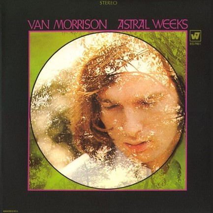 VAN MORRISON - ASTRAL WEEKS