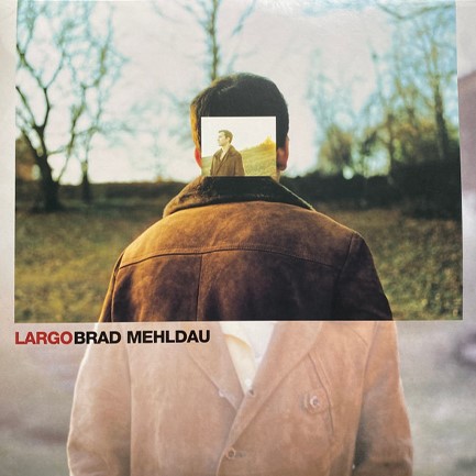 BRAD MEHLDAU - LARGO (2 LP)