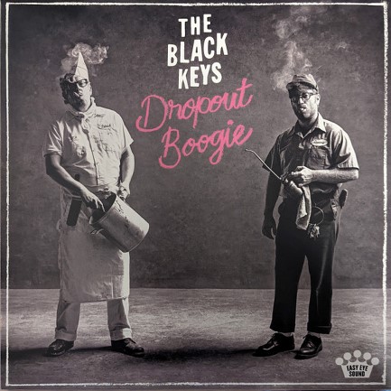 THE BLACK KEYS - DROPOUT BOOGIE