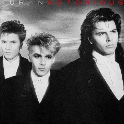 DURAN DURAN - NOTORIOUS