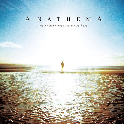 ANATHEMA - WE'RE HERE BECAUSE WE'RE HERE (10 YEAR ANNIVERSARY - 2 LP CLEAR VINYL) (2 LP)