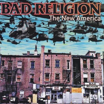 BAD RELIGION - THE NEW AMERICA