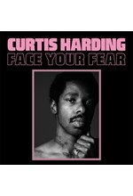 CURTIS HARDING - FACE YOUR FEAR