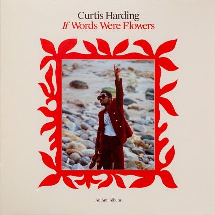 CURTIS HARDING - IF WORDS WERE FLOWERS