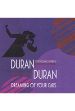 DURAN DURAN - DREAMING OF YOUR CARS - 1979 DEMOS PART 2