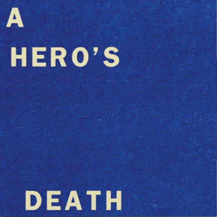 FONTAINES DC - A HERO’S DEATH” B/W “I DON’T BELONG”