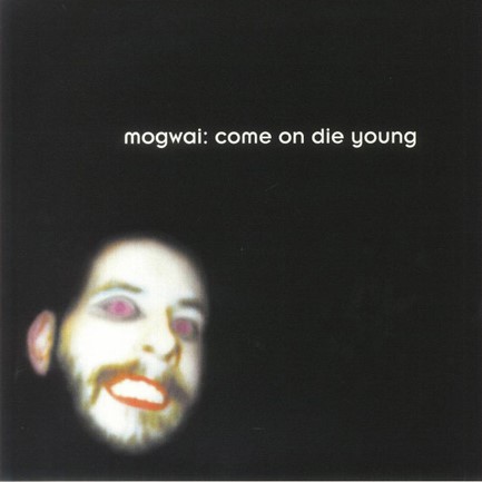 MOGWAI - COME ON DIE YOUNG (2 LP)