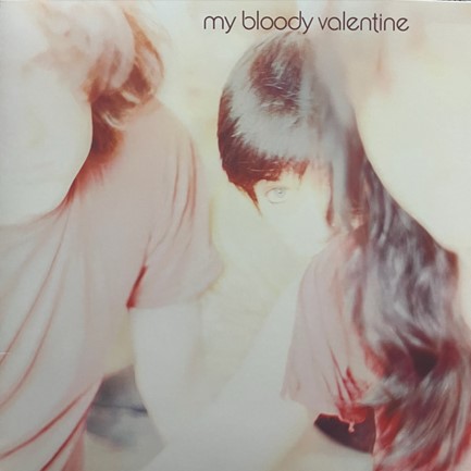 MY BLOODY VALENTINE - ISN'T ANYTHING