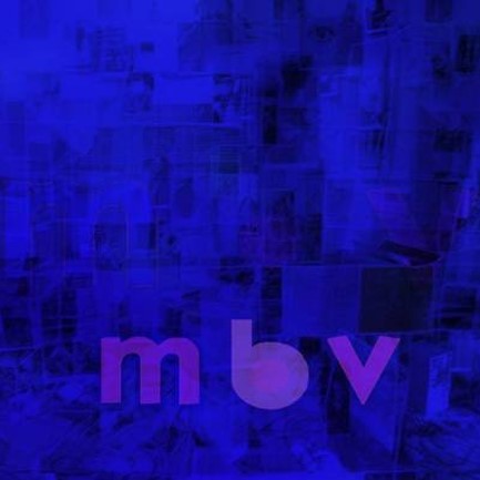 MY BLOODY VALENTINE - MBV