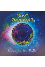 OZRIC TENTACLES - SPACE FOR THE EARTH