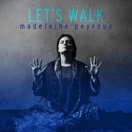 PEYROUX MADELEINE - LET'S WALK