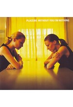 PLACEBO - WITHOUT YOU IM NOTHING