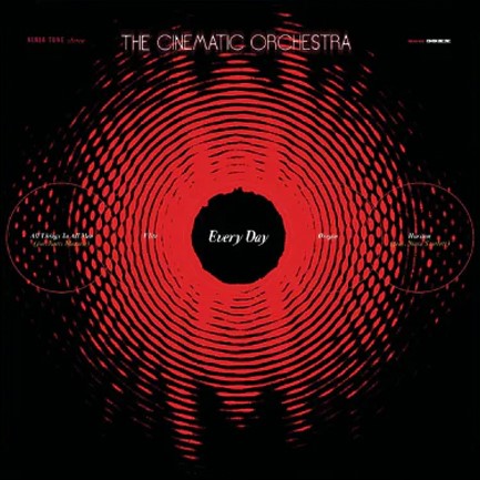 THE CINEMATIC ORCHESTRA - EVERY DAY (20TH ANNIVERSARY REISSUE) (3 LP)