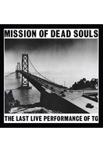 THROBBING GRISTLE - MISSION OF DEAD SOULS