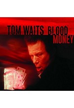 TOM WAITS - BLOOD MONEY (REMASTERED)