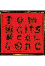 TOM WAITS - REAL GONE (REMIXED / REMASTERED) (2 LP)