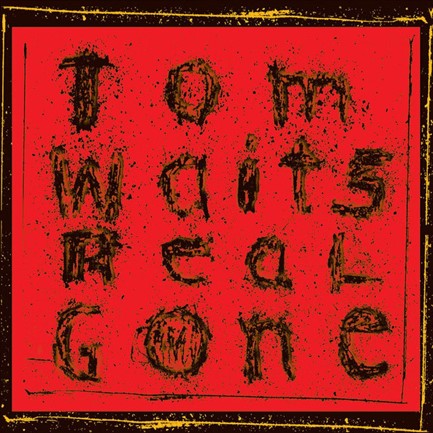 TOM WAITS - REAL GONE (REMIXED / REMASTERED) (2 LP)