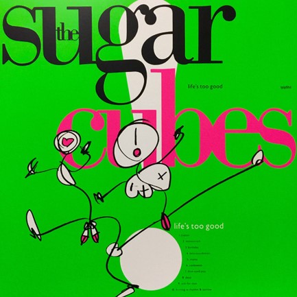 SUGARCUBES - LIFE'S TOO GOOD LP COLOURED