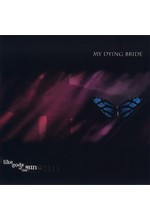 MY DYING BRIDE - LIKE GODS OF THE SUN