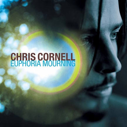 CHRIS CORNELL - EUPHORIA MORNING