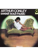 ARTHUR ARTHUR CONLEY - SWEET SOUL MUSIC